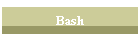 Bash