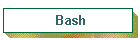 Bash