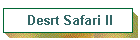 Desrt Safari II