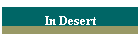 In Desert